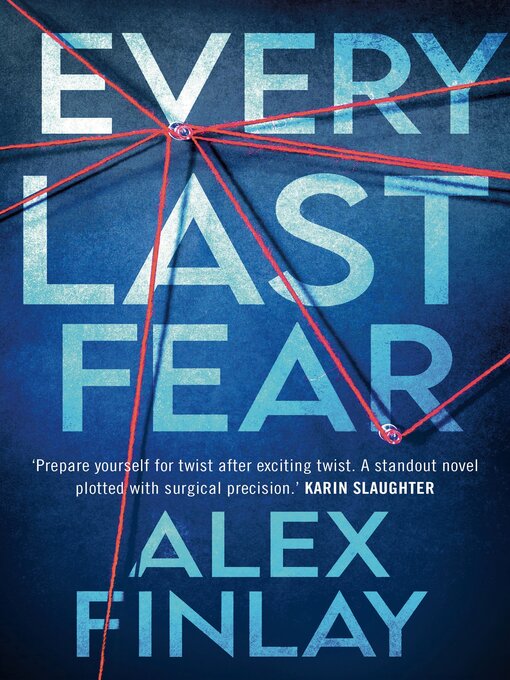 Title details for Every Last Fear by Alex Finlay - Available